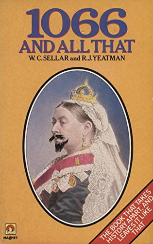 1066 and All That: A Memorable History of England Books