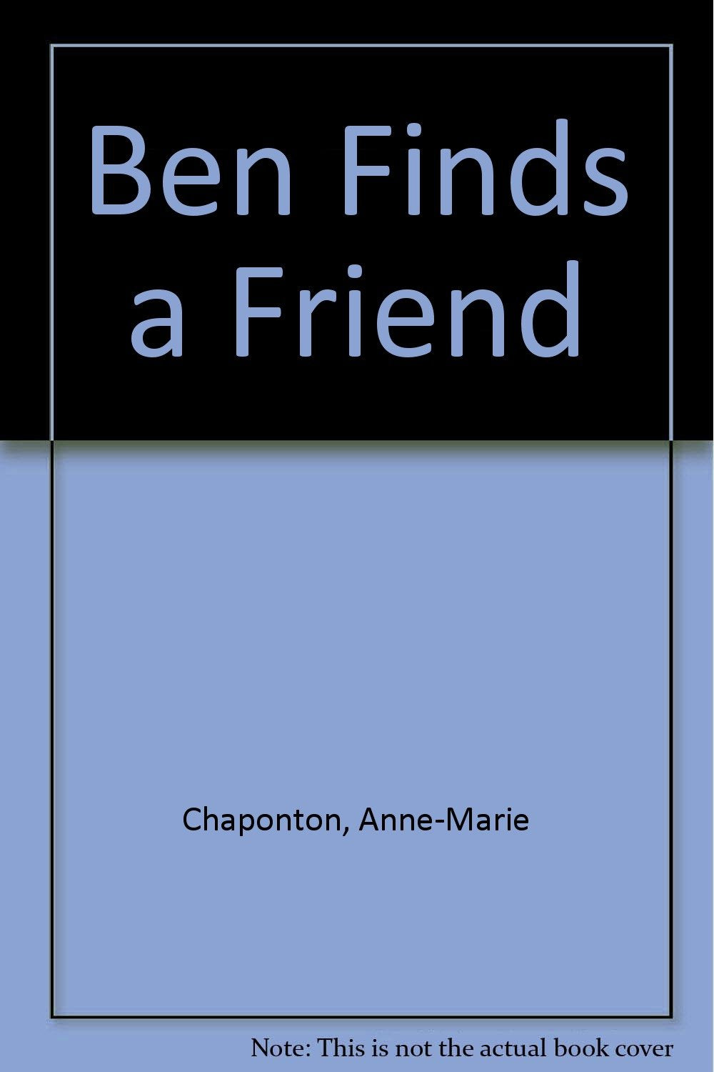 Ben Finds a Friend Books