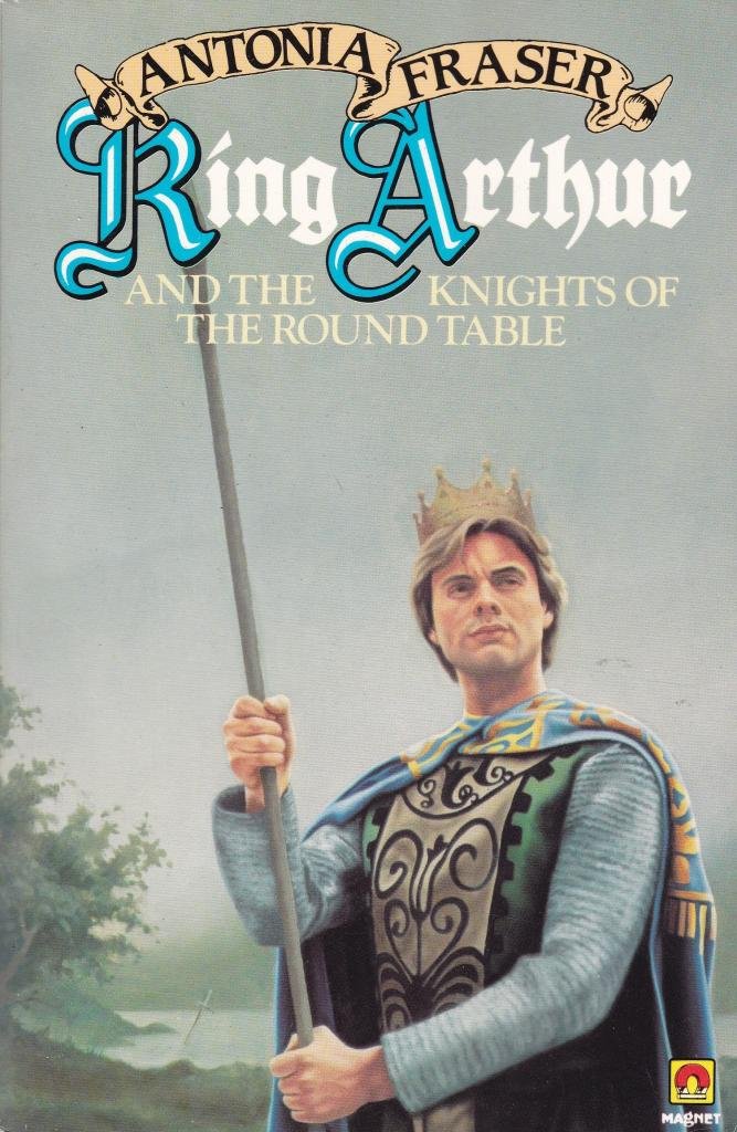 King Arthur and the Knights of the Round Table book