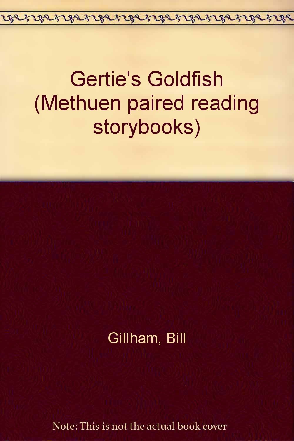 Gertie's Goldfish (Methuen paired reading storybooks) Reading Aloud & Learning to Read
