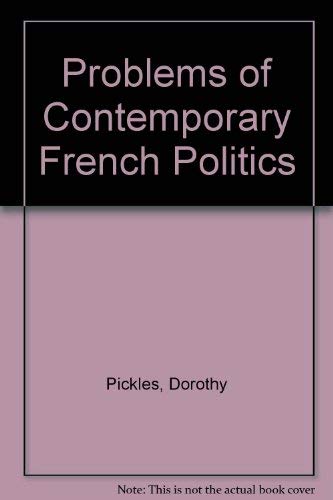 Problems of Contemporary French Politics book