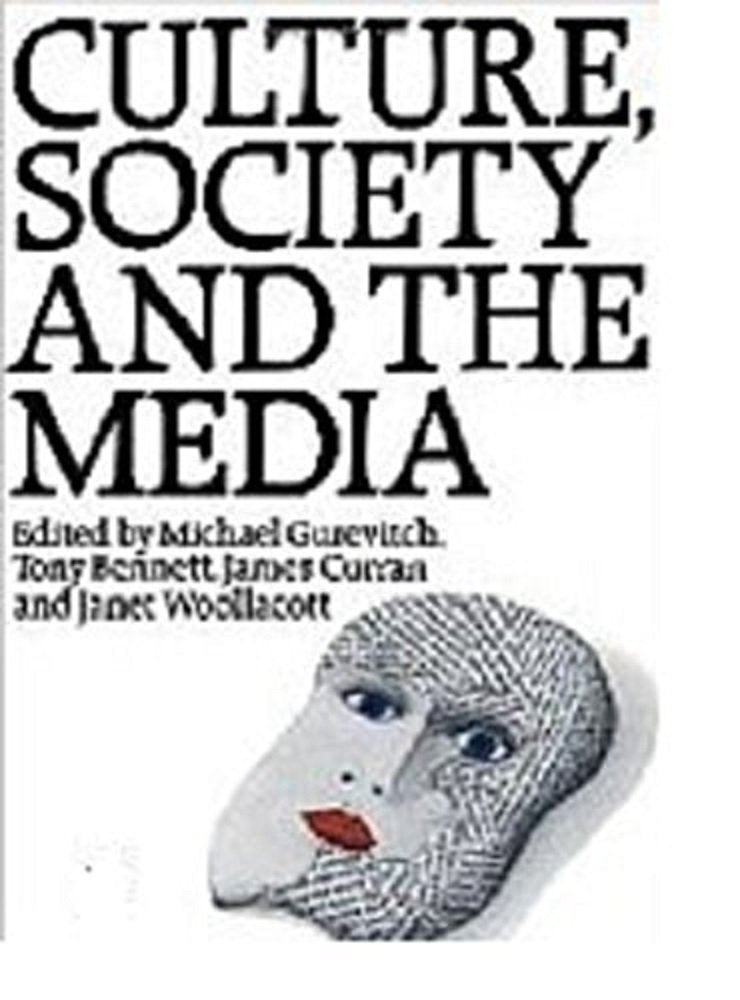 Culture, Society and the Media (University paperbacks, Band 759) Media & Communication