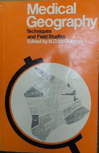 Medical Geography: Techniques and Field Studies (University Paperbacks) Books