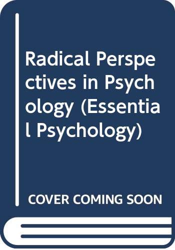 Radical Perspectives in Psychology (Essential Psychology) Books