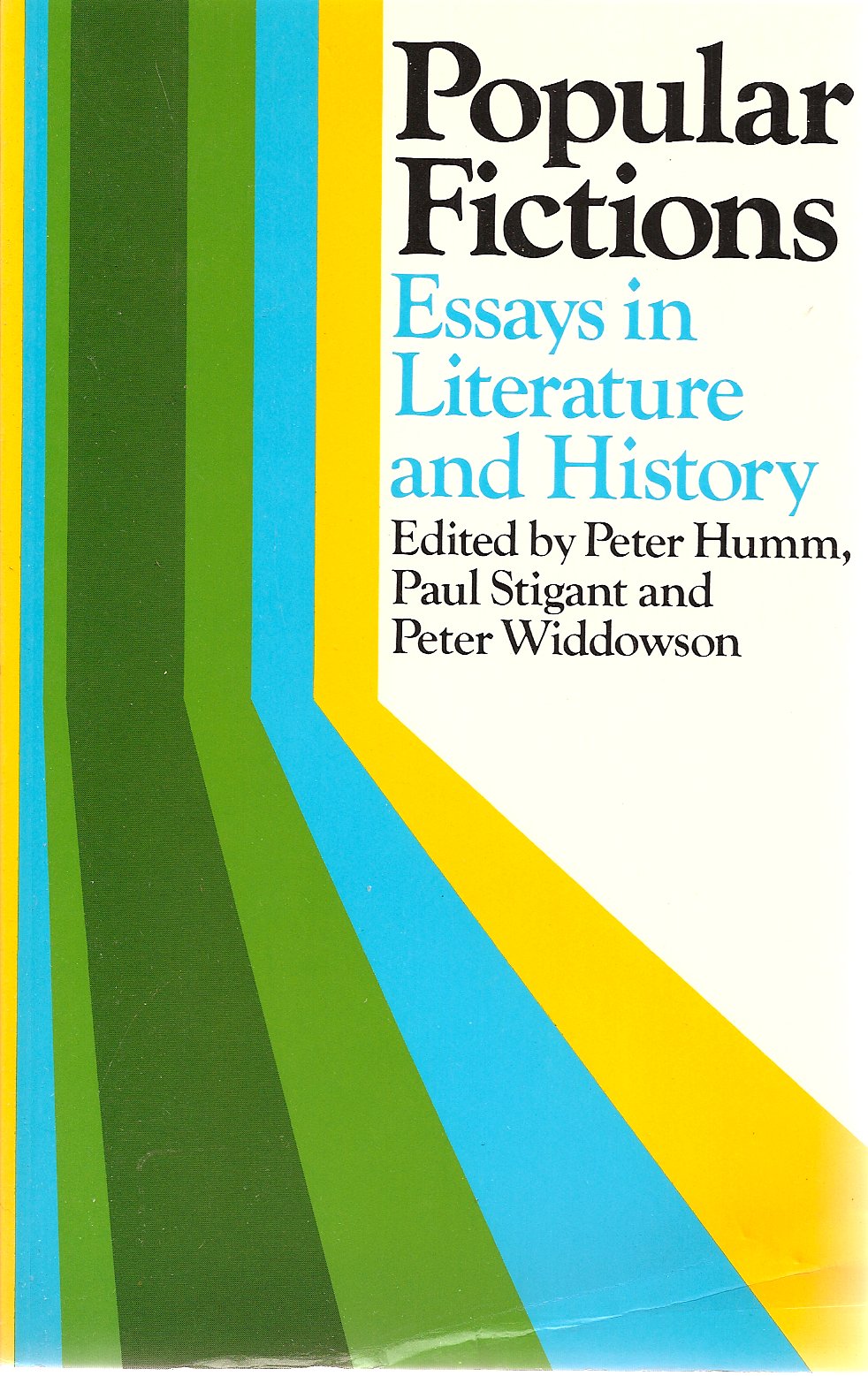Popular Fictions: Essays in Literature and History (New Accents) Contemporary literature