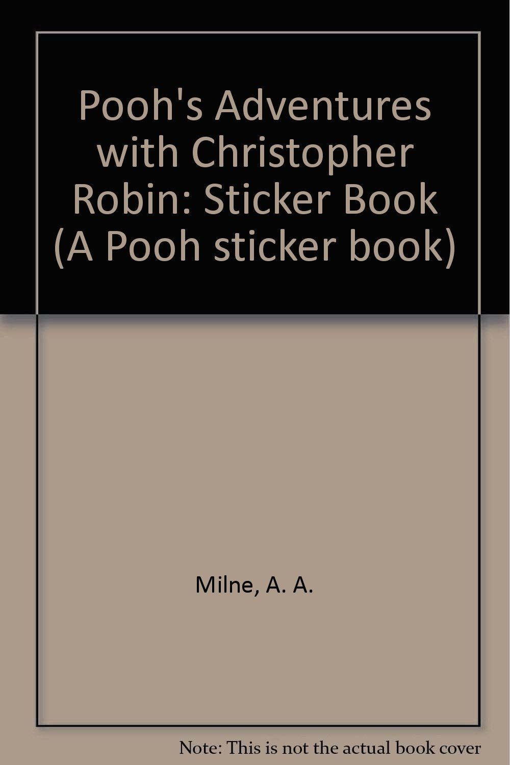 Pooh's Adventures with Christopher Robin: Sticker Book (A Pooh sticker book) Novels & Short Stories