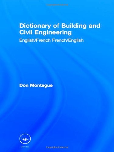 Dictionary of Building and Civil Engineering: English/french- English/French book