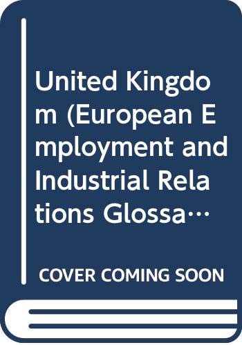 United Kingdom (European Employment and Industrial Relations Glossaries) Business, Finance & Career