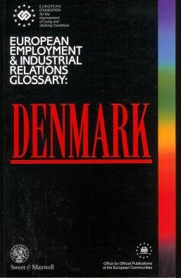 European Employment and Industrial Relations Glossaries (Denmark) Law
