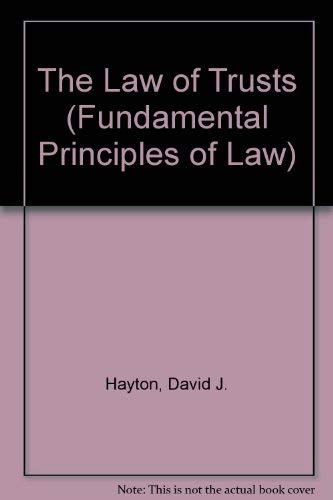 The Law of Trusts (Fundamental Principles of Law) Law