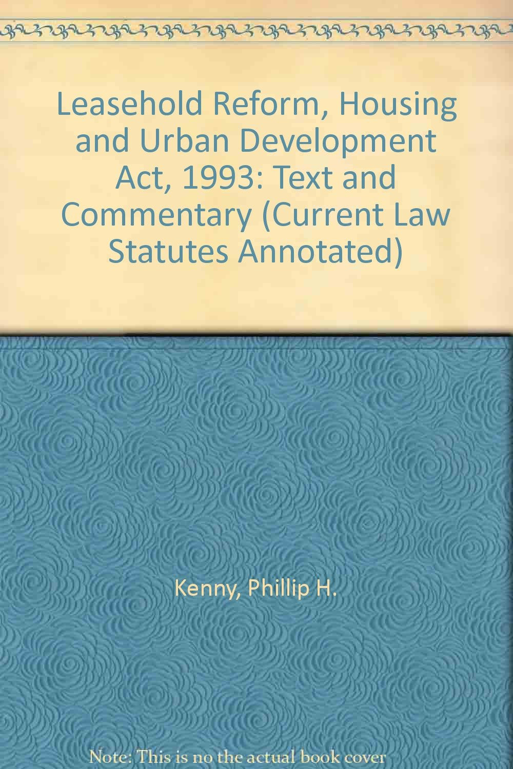 Leasehold Reform, Housing and Urban Development Act, 1993: Text and Commentary book