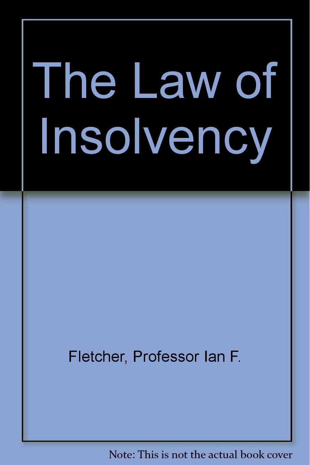 The Law of Insolvency Law