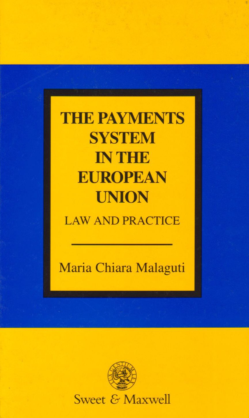 The Payment System in the European Union: Law and Practice book