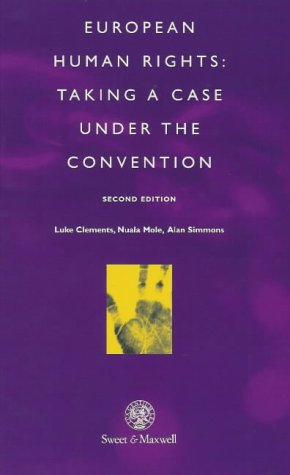 European Human Rights: Taking a Case Under the Convention book