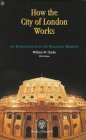 How the City of London Works: An Introduction to its Financial Markets Law
