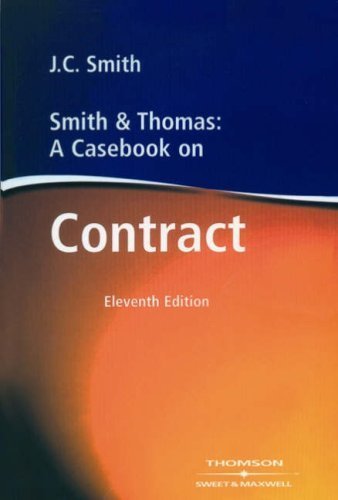 Smith & Thomas, A Casebook on Contract Law