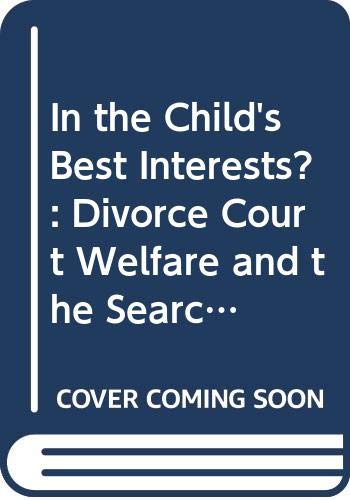 In the Child's Best Interests?: Divorce Court Welfare and the Search for a Settlement book