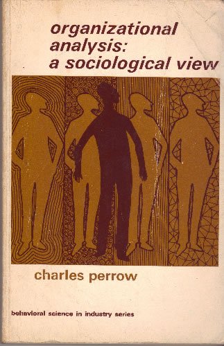 Organizational Analysis: A Sociological View (Social Science Paperbacks) Books