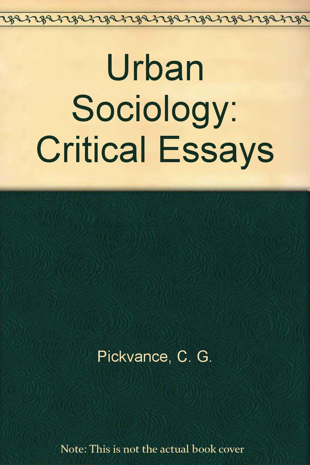 Urban Sociology: Critical Essays (Social Science Paperbacks) Books