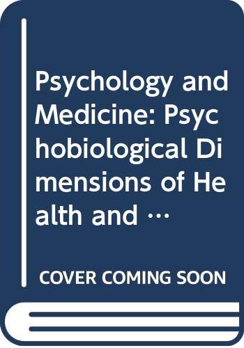 Psychology and Medicine: Psychobiological Dimensions of Health and Illness book