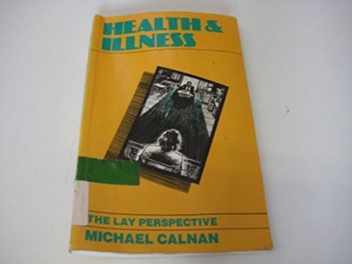 Health and Illness: The Lay Perspective General education