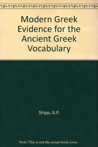 Modern Greek Evidence for the Ancient Greek Vocabulary Books