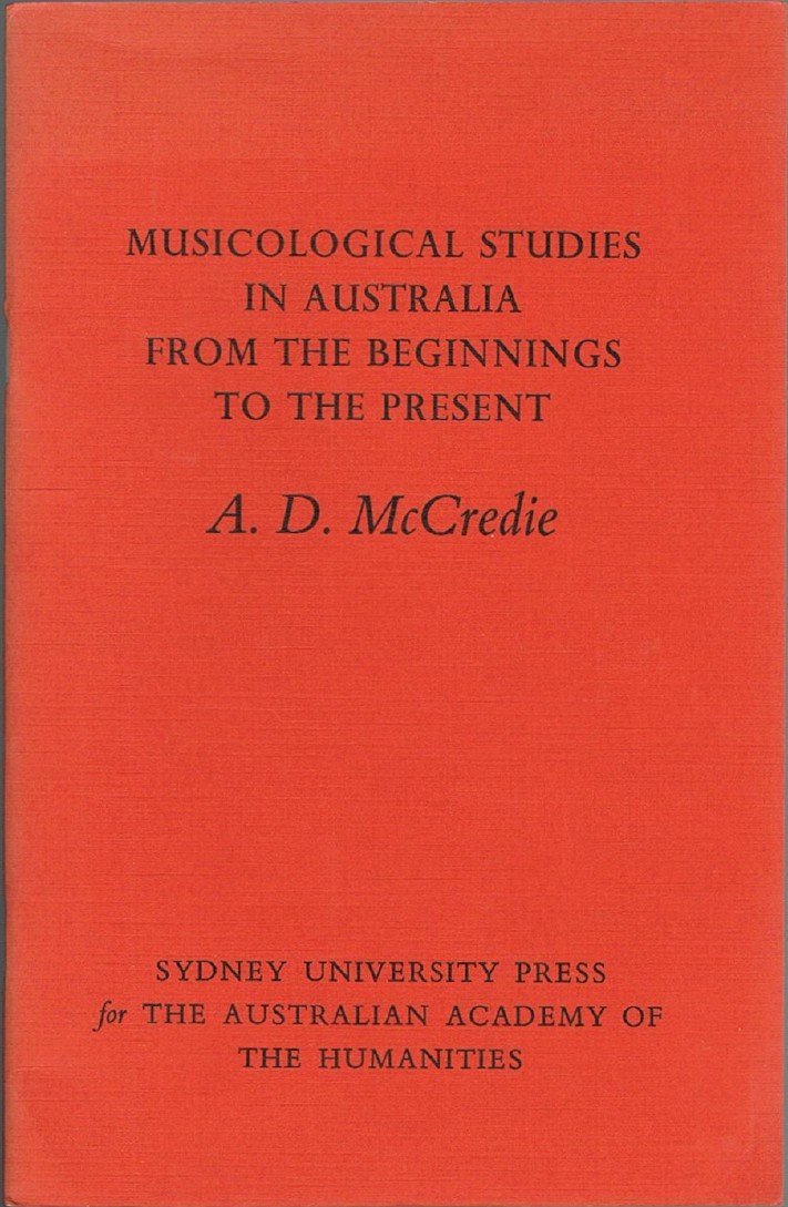 Musicological studies in Australia from the beginnings to the present Books