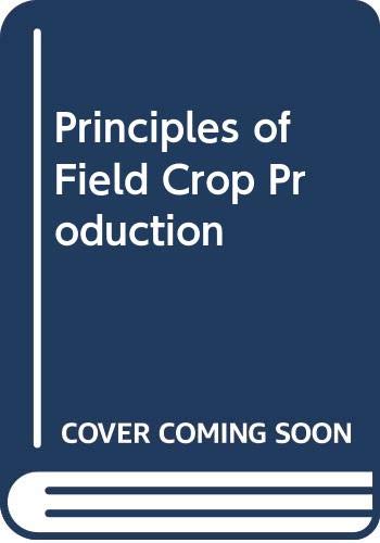 Principles of Field Crop Production book