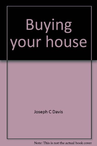 Buying your house: A complete guide to inspection & evaluation (A Berkley windhover book) book