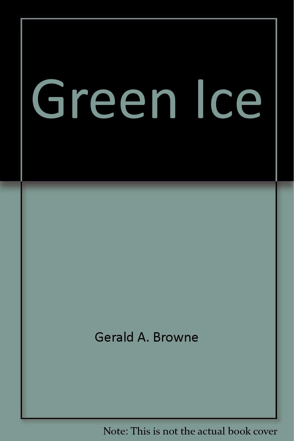 Green Ice book