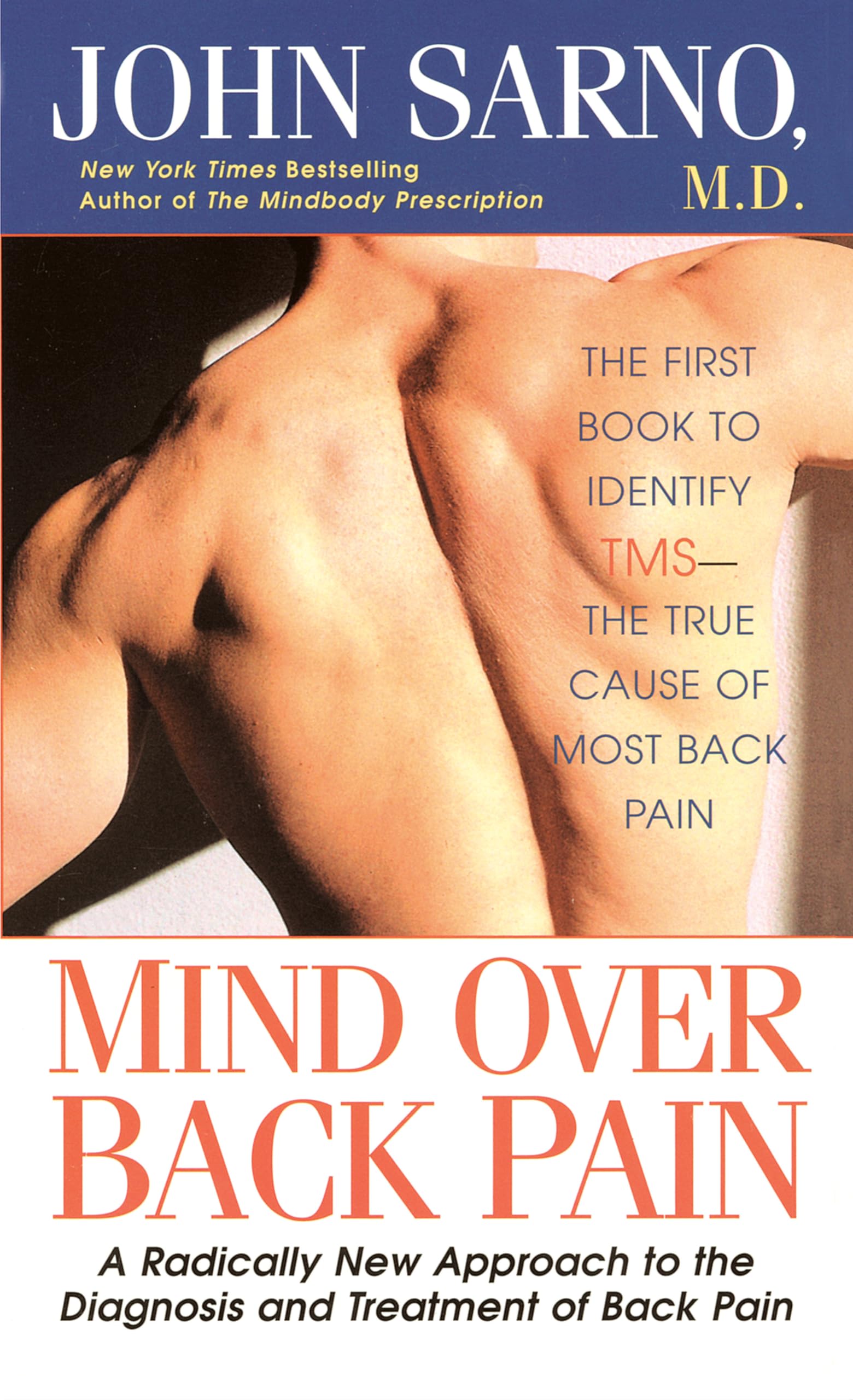 Mind Over Back Pain: A Radically New Approach to the Diagnosis and Treatment of Back Pain Reference Books