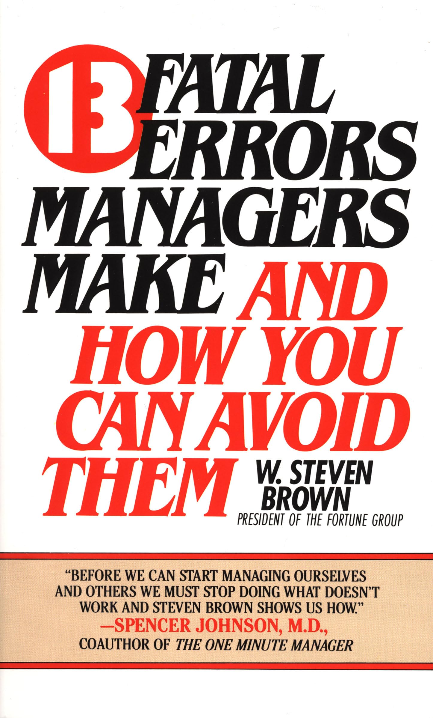 13 Fatal Errors Managers Make and How You Can Avoid Them Law