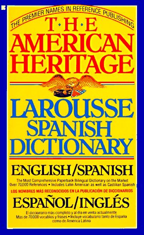 The American Heritage Larousse Spanish Dictionary: English/Spanish, Espanol/Ingles Books