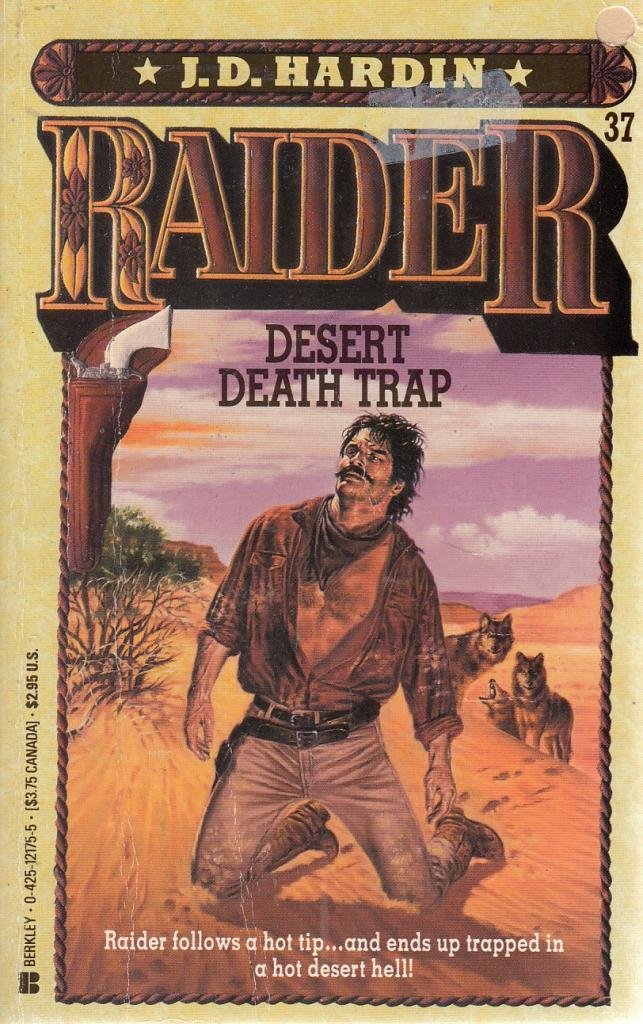 Desert Death Trap (Raider, Band 37) Contemporary literature