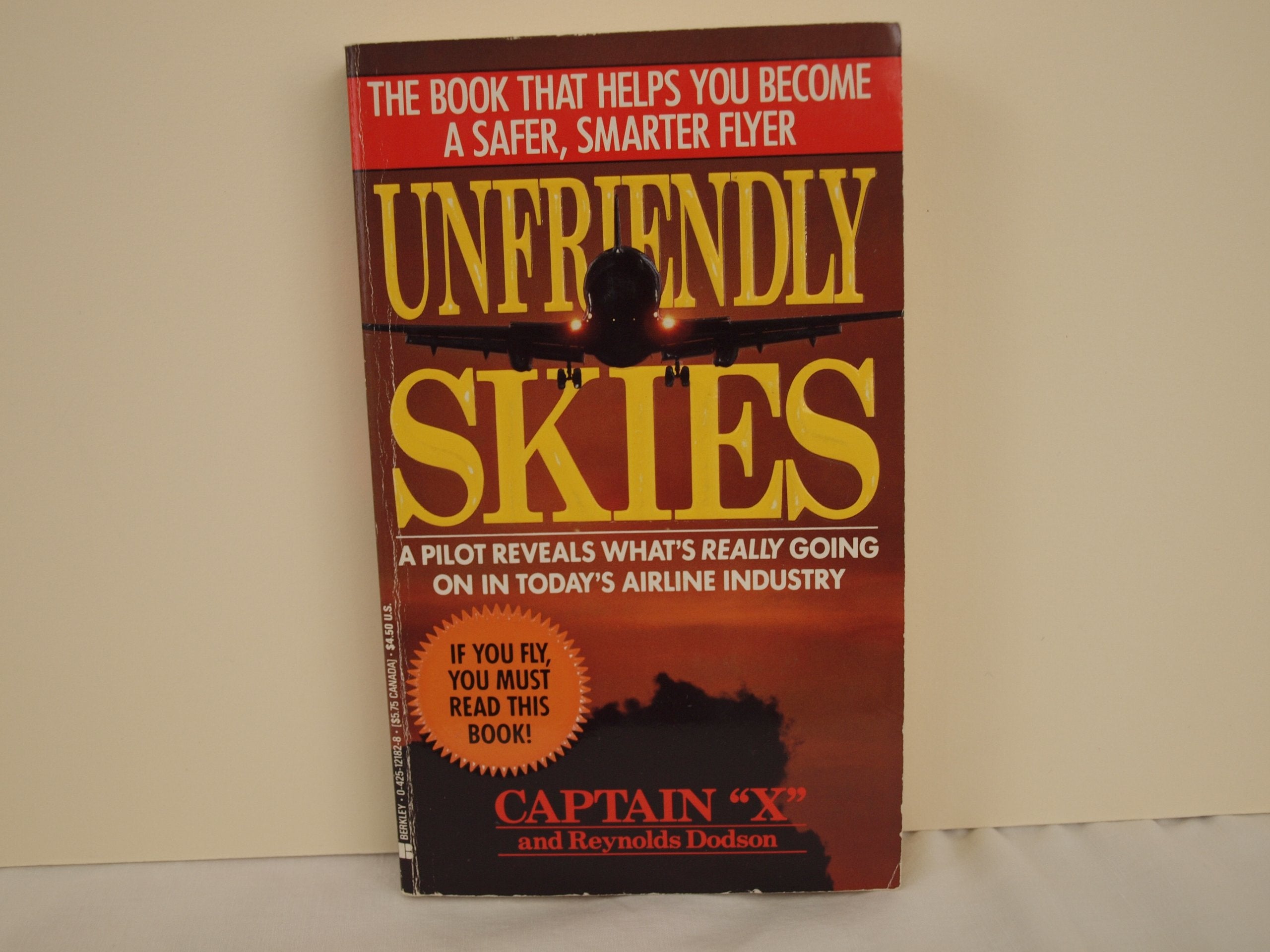Unfriendly Skies: Revelations of a Deregulated Airline Pilot Books
