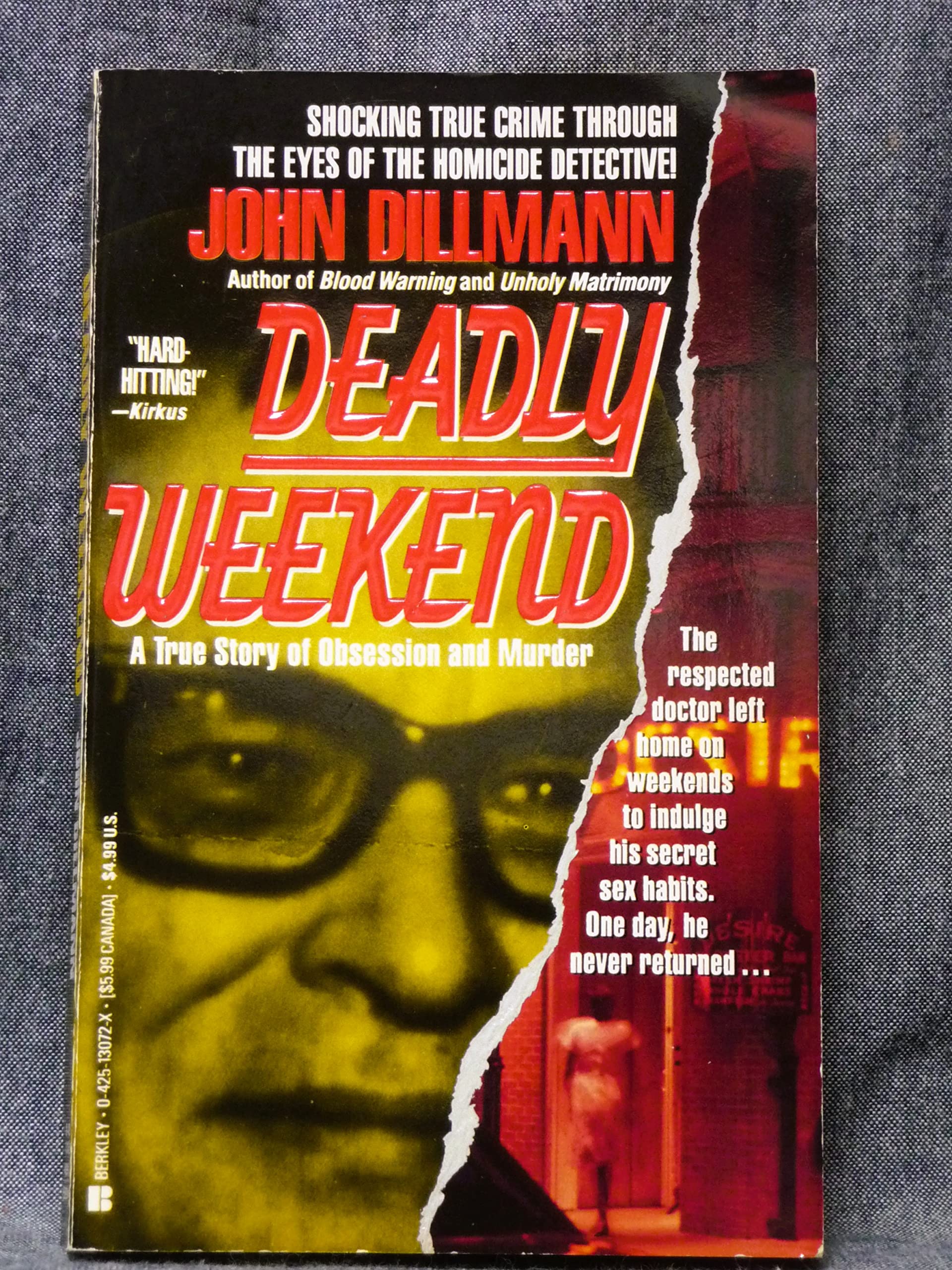 Deadly Weekend: A True Story of Obsession and Murder Books