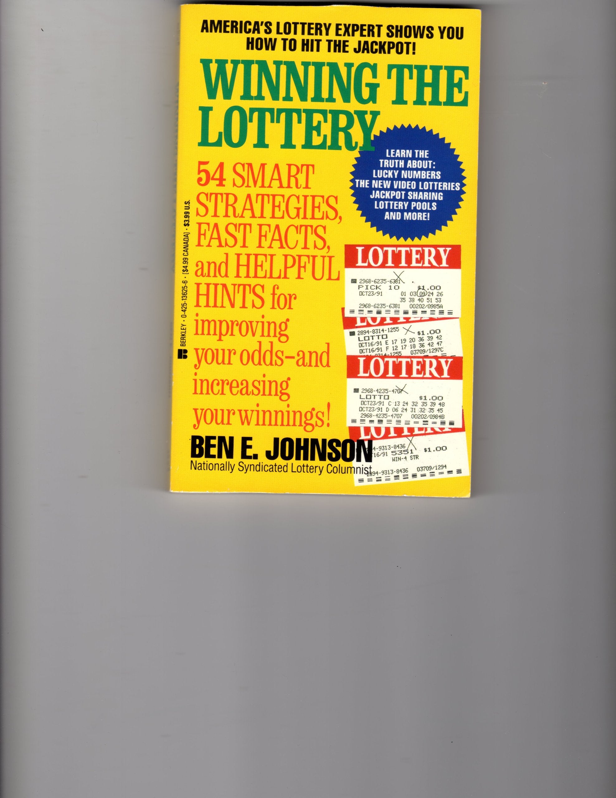 Winning the Lottery: 54 Smart Strategies, Fast Facts, and Helpful Hints for Improving Your Odds and Increasing Your Winnings Books