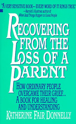 Recovering from the Loss of a Parent Death & Mourning