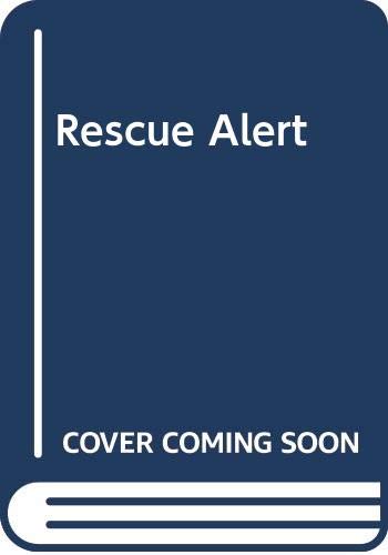 Rescue Alert/True Behind-The-Scenes Stories of Life and Death Books