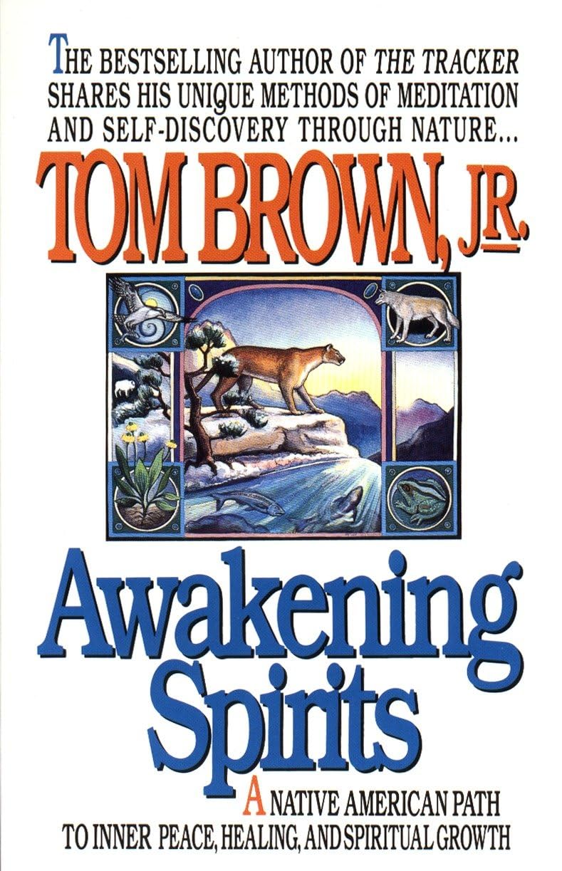 Awakening Spirits: A Native American Path to Inner Peace, Healing, and Spiritual Growth Books