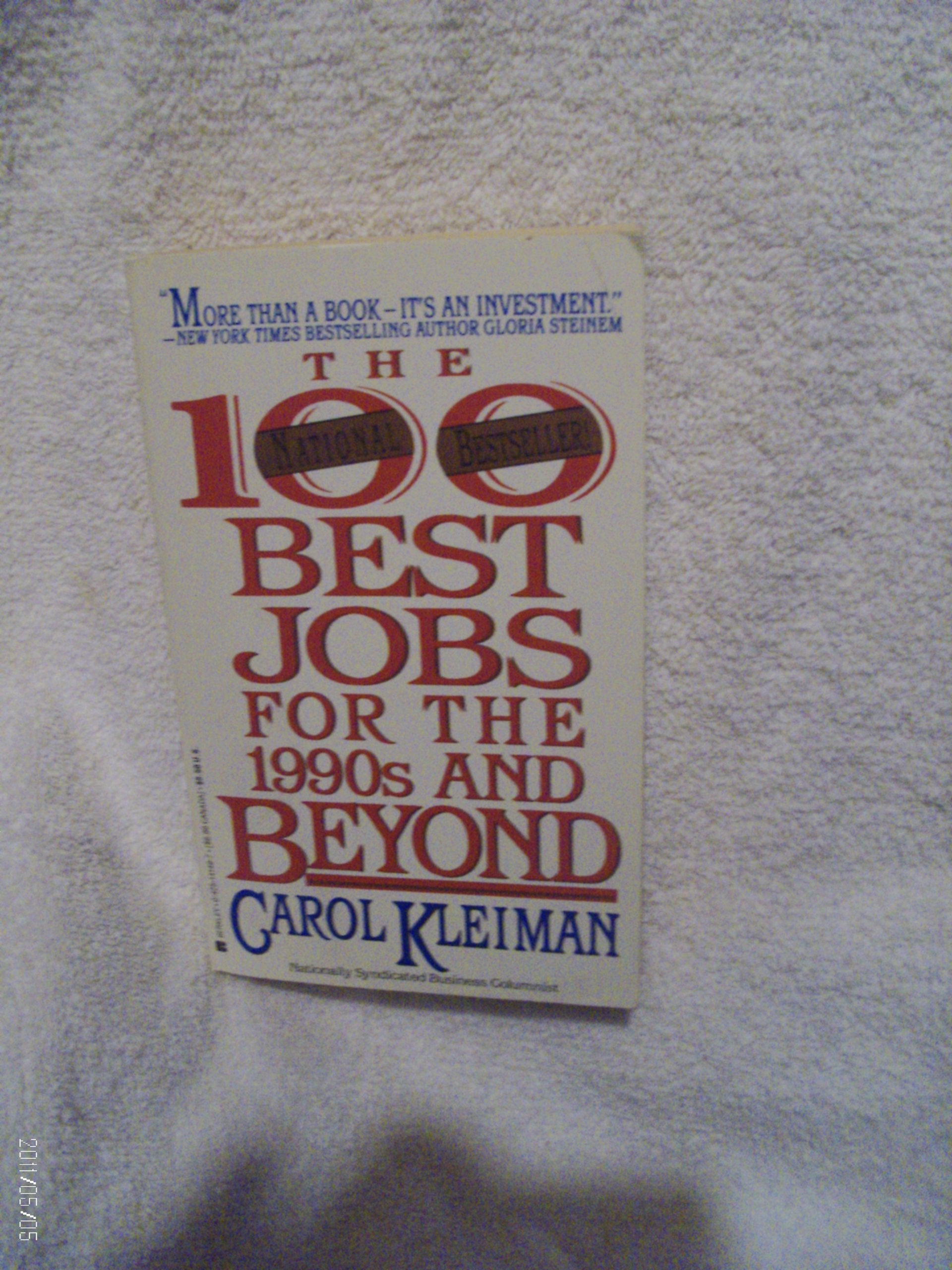 The 100 Best Jobs for the 1990s and Beyond Business, Finance & Career