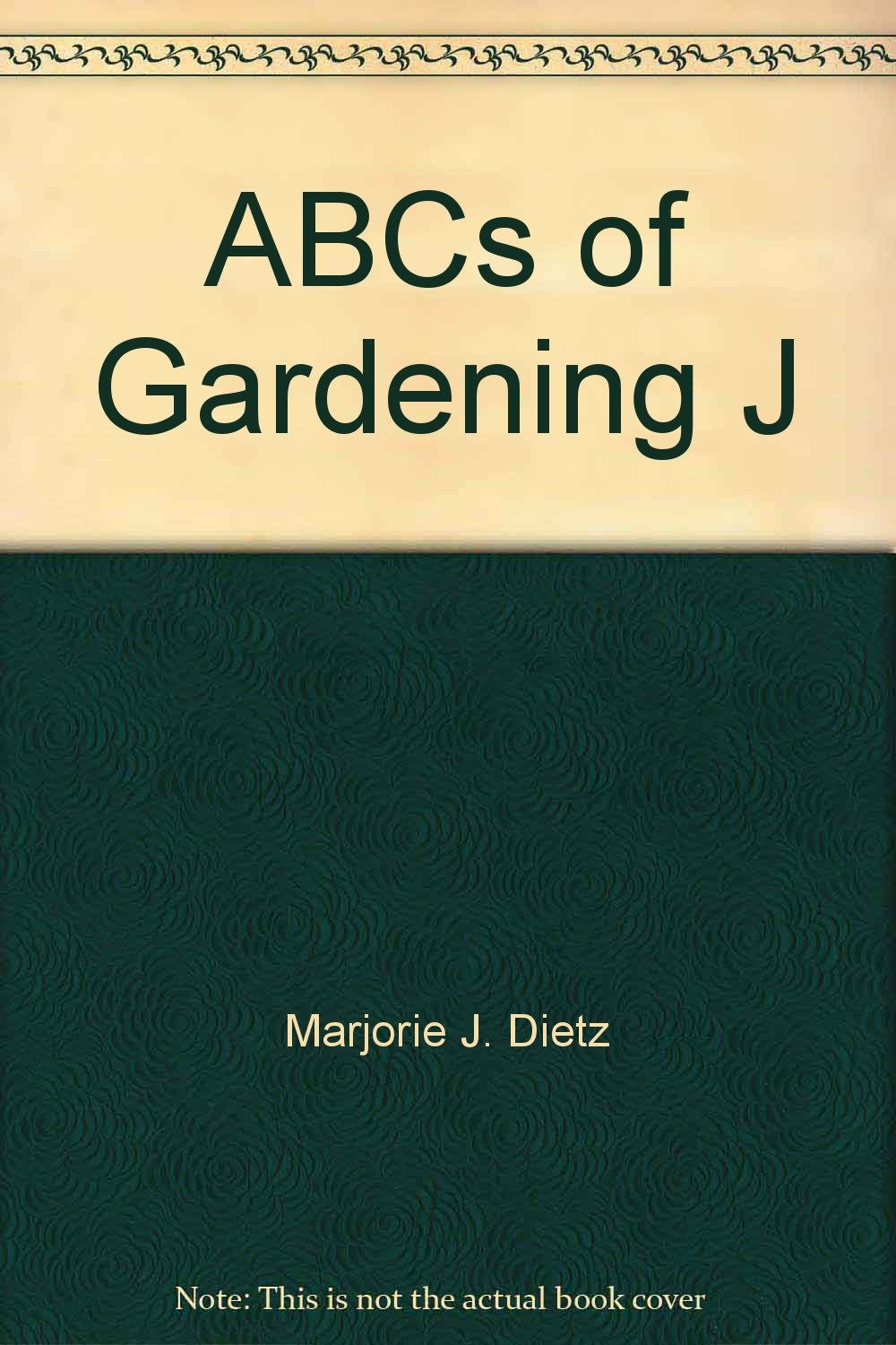 ABCs of Gardening J Books