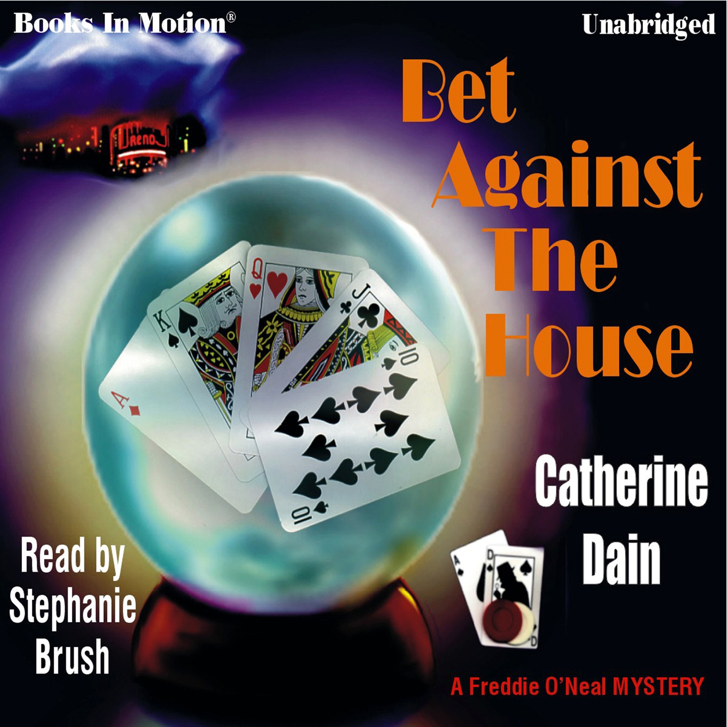 Bet against the House (A Freddie O'Neal mystery) Detective & CSI