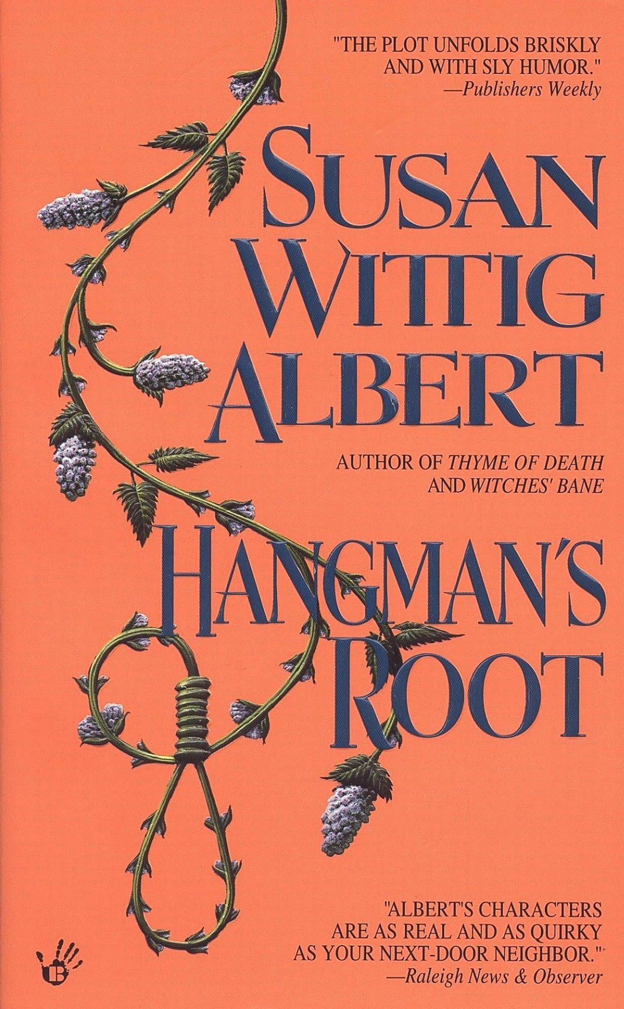 Hangman's Root: A China Bayles Mystery Contemporary literature