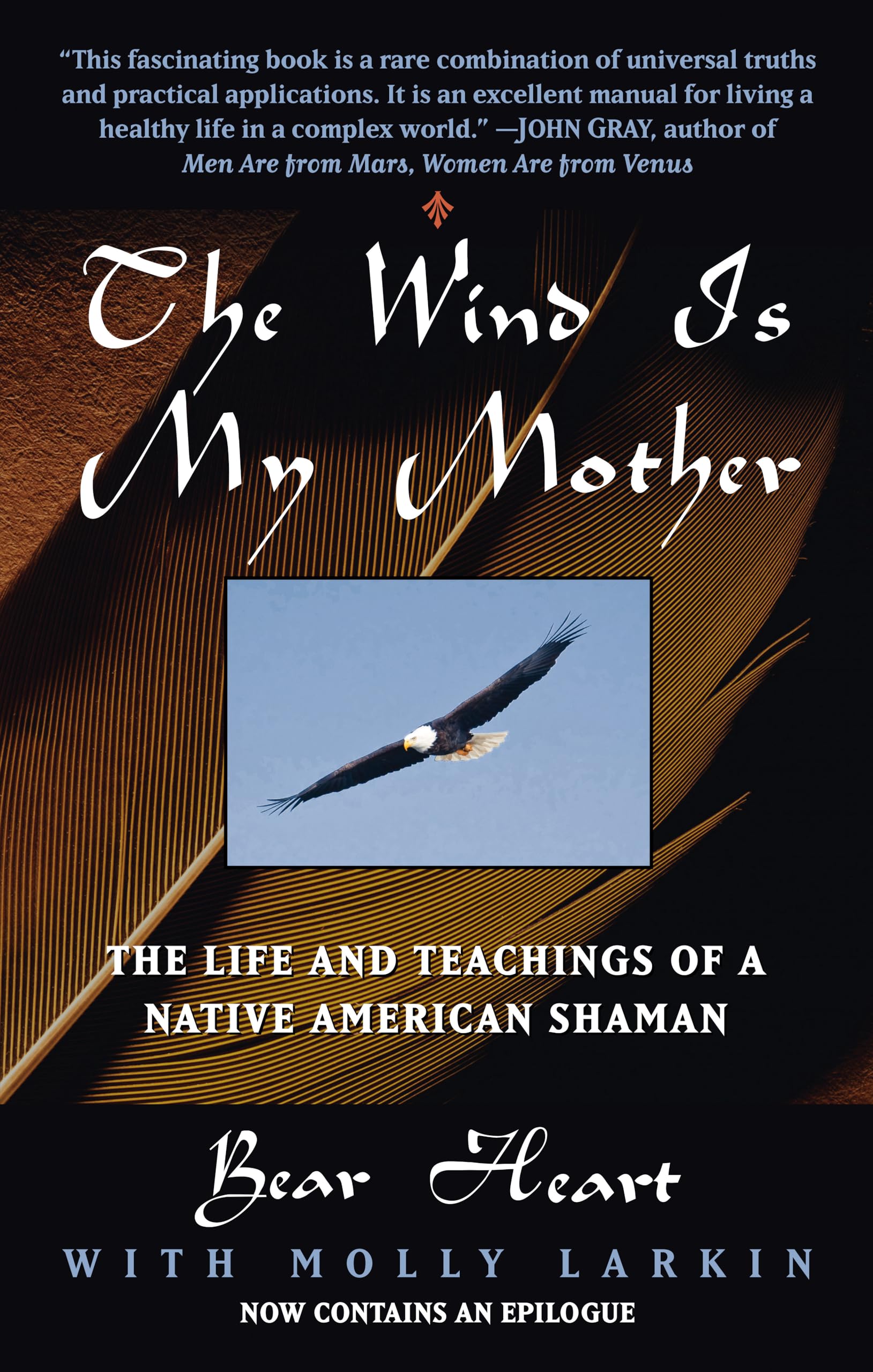 The Wind Is My Mother: The Life and Teachings of a Native American Shaman Books
