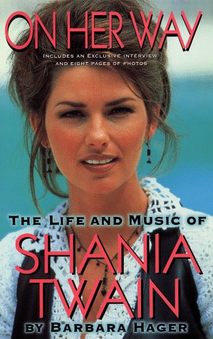 On Her Way: The Life and Music of Shania Twain book