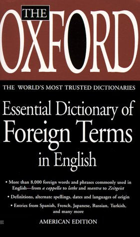 The Oxford Essential Dictionary of Foreign Terms in English book