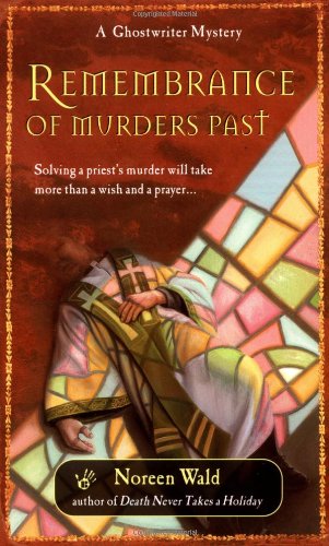 Remembrance of Murders Past (Ghostwriter Mystery Series) Detective & CSI