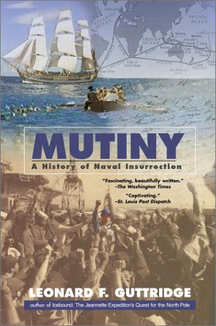 Mutiny: A History of Naval Insurrection book