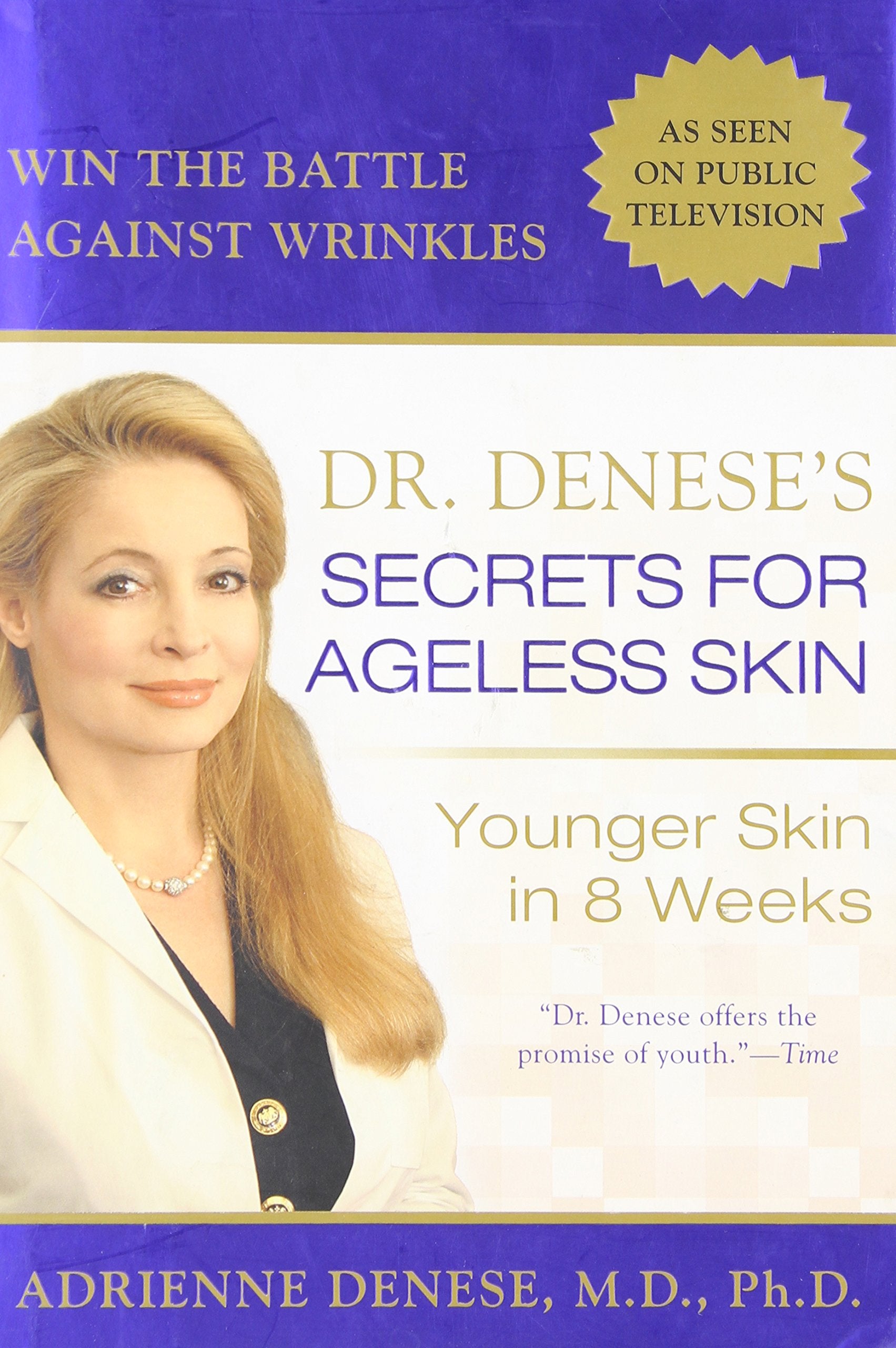 Dr. Denese's Secrets For Ageless Skin: Younger Skin In 8 Weeks Health, Nutrition & Fitness